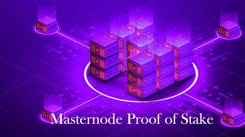 Masternode Proof of Stake là gì