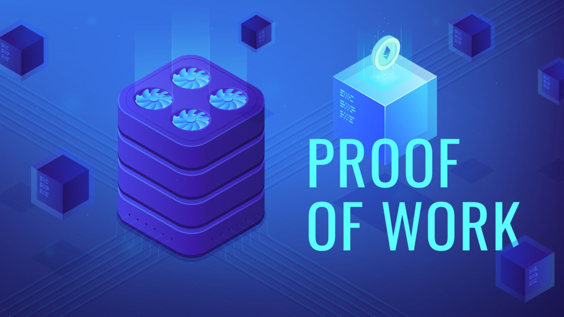 Proof of Work là gì? Tất tần tật thông tin về cơ chế PoW trong Blockchain