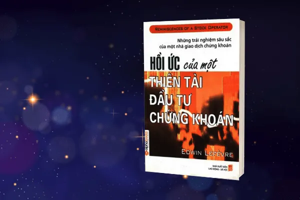 Hồi ức của một thiên tài đầu tư chứng khoán