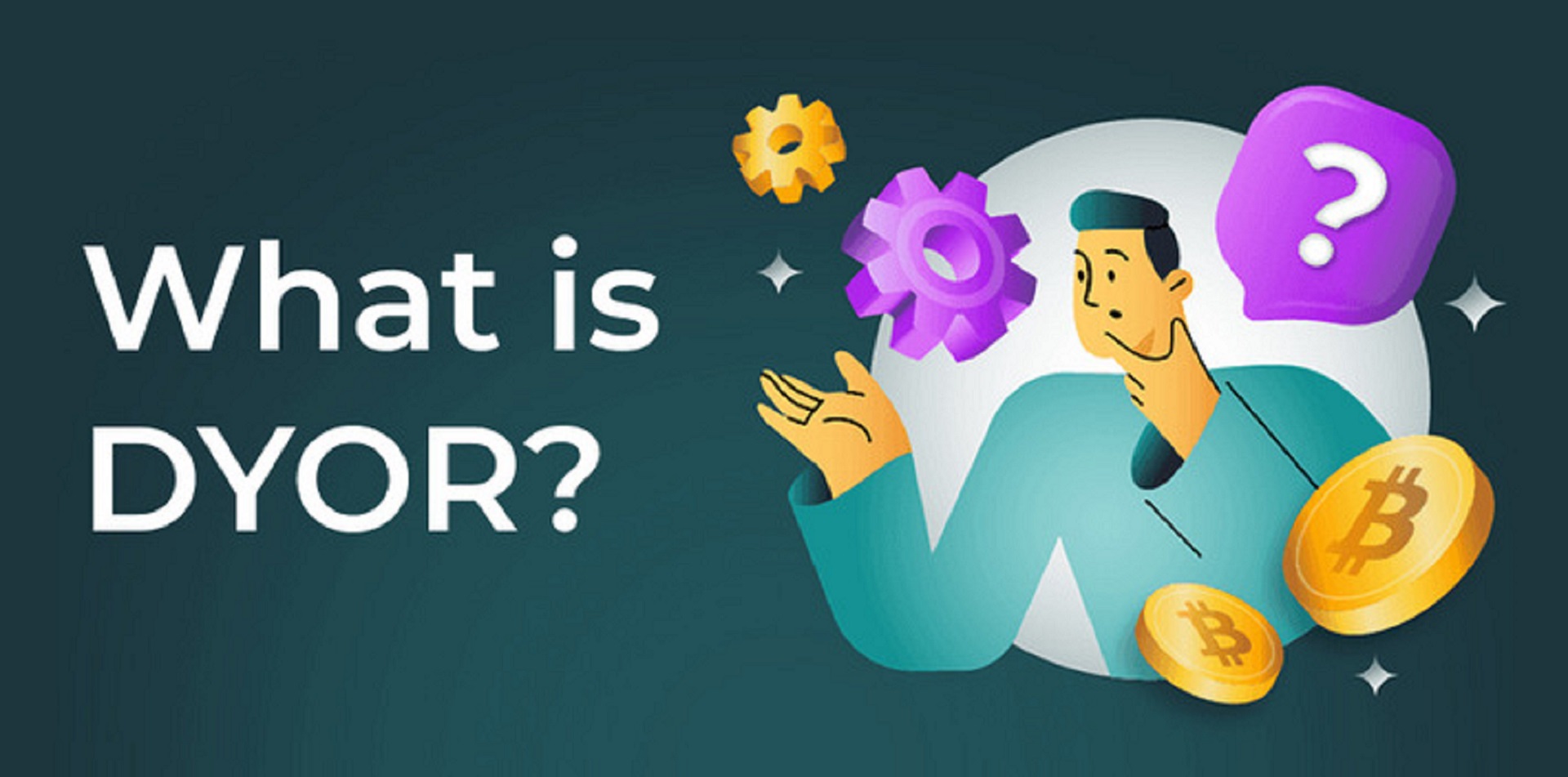 DYOR là gì? 5 bước tối ưu hiệu quả khi đầu tư crypto với DYOR