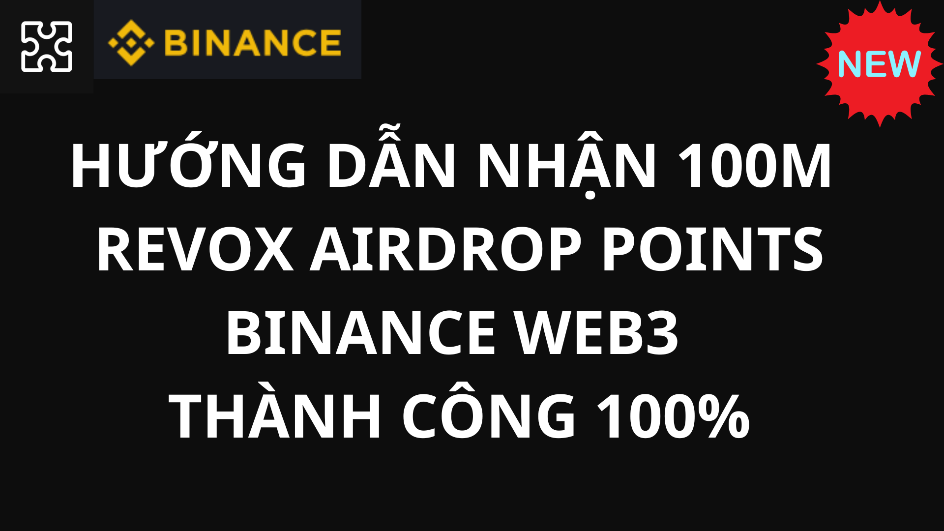 Hướng dẫn cách tham gia nhận 100M Airdrop Revox Points Binance Web3