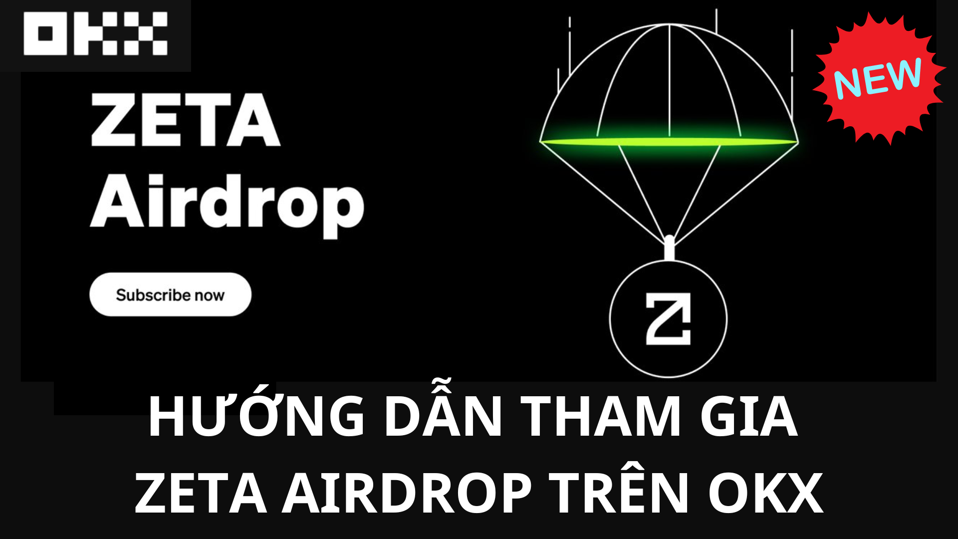 Hướng Dẫn Tham Gia Zeta Airdrop Trên Okx